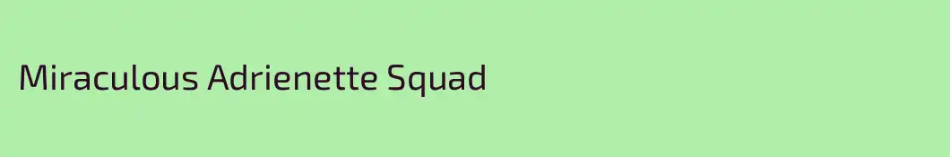 Miraculous Adrienette Squad
